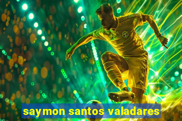 saymon santos valadares